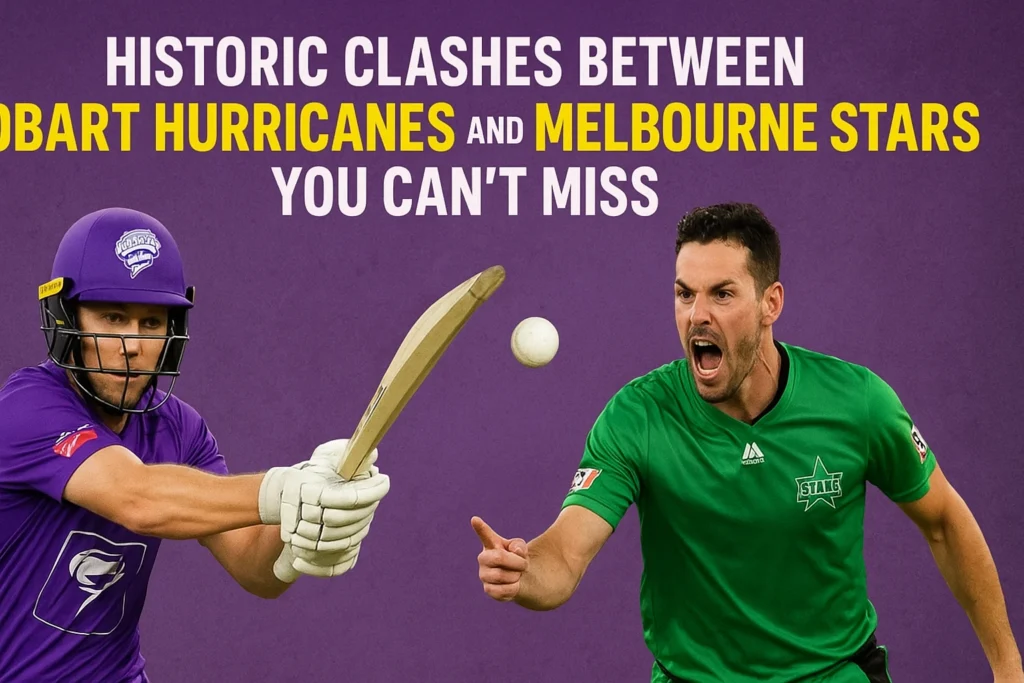 Hobart Hurricanes vs Melbourne Stars